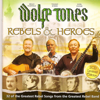 The Wolfe Tones - Rebels and Heroes artwork