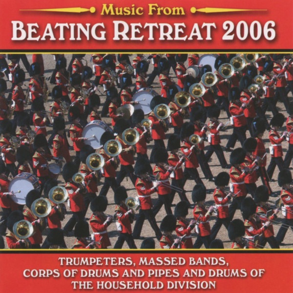 Обложка альбома «Beating Retreat 2006» — Household Division