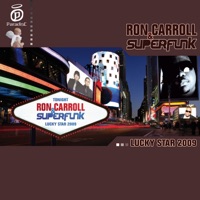 Lucky Star 2009 - Superfunk & Ron Carroll