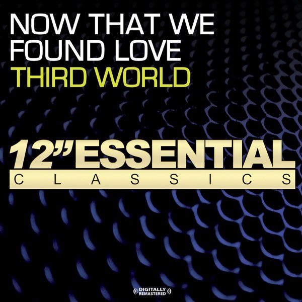 NOW THAT WE FOUND LOVE／THIRD WORLD(レア盤) Third World Now That We've Found Love UK 12