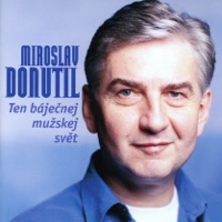 Ten Báječnej Mužskej Svět - Miroslav Donutil