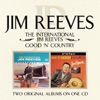 Icon The International Jim Reeves / Good 'N' Country
