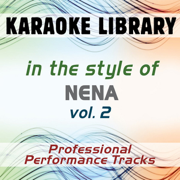 Anyplace, Anywhere, Anytime (Full Vocal Version) [In the Style of Nena] - Karaoke Library