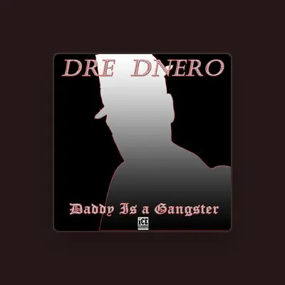 Listen to Dre Dnero, watch music videos, read bio, see tour dates & more!