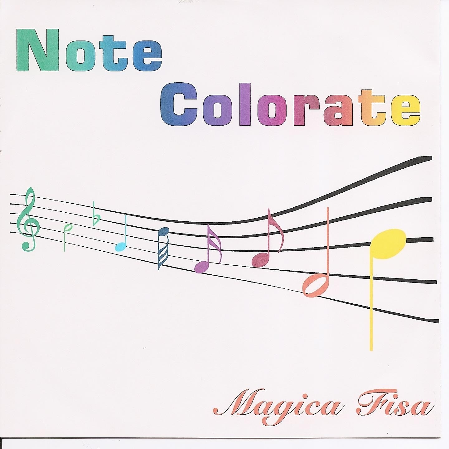 Note Colorate. Magica Fisa