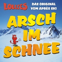 A***h Im Schnee - Lollies