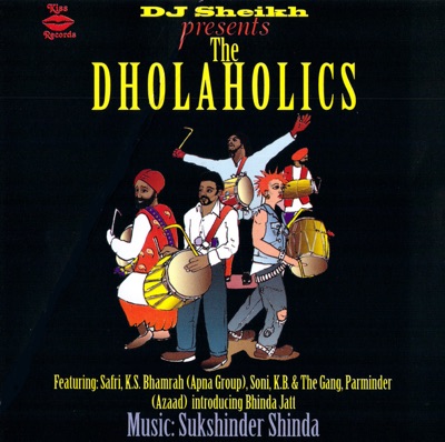 DJ Sheikh presents The Dholaholics - EP