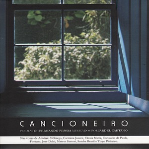 Cancioneiro - Songs Based On Poems of Fernando Pessoa