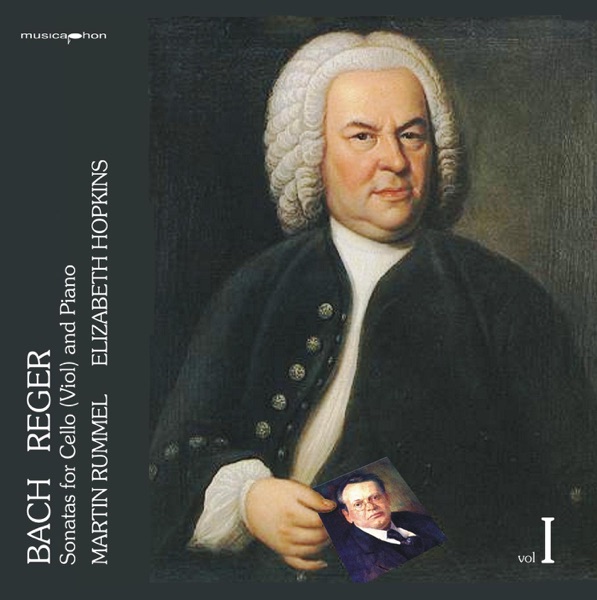Bach & Reger: Cellosonaten, Vol. 1