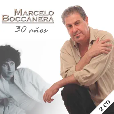 30 Años (Disco 2) - Marcelo Boccanera 30 Años (Disco 2) - Marcelo Boccanera