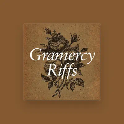 Listen to Gramercy Riffs, watch music videos, read bio, see tour dates & more!