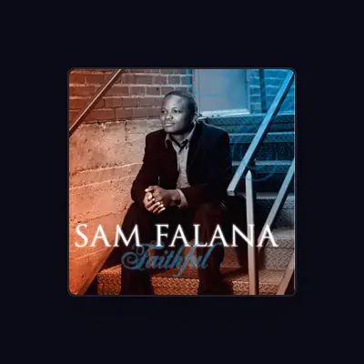 Listen to Sam Falana, watch music videos, read bio, see tour dates & more!