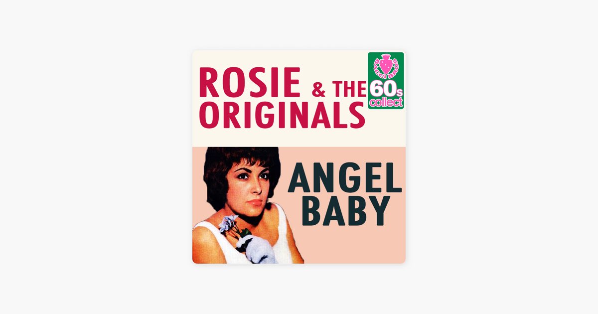 Angel Baby (Remastered) - Single - Album by Rosie & The Originals