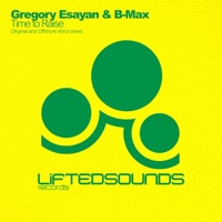 Time to Raise - Single - Gregory Esayan & B-Max