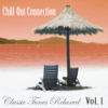 Chill Out Connection Vol. 1 - Chill Out Connection Vol. 1