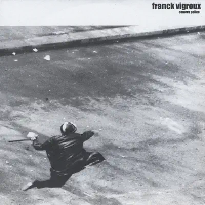 Ascolta 'Camera Police' di franck vigroux