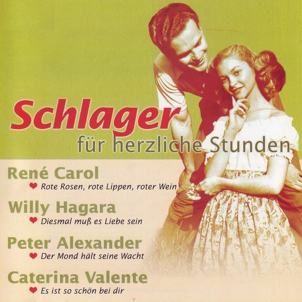 Schlager Fuer Herzliche Stunden