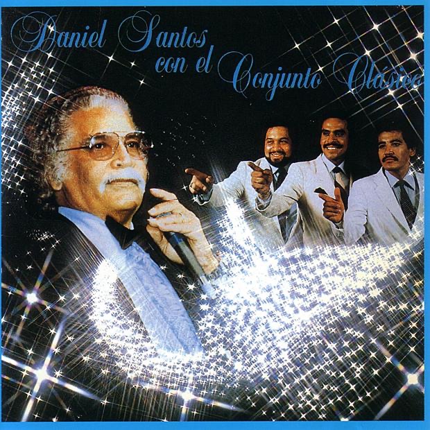 Обложка альбома «Daniel Santos Con El Conjunto Clásico (feat. Tito Nieves)» — Daniel Santos & Conjunto Clásico