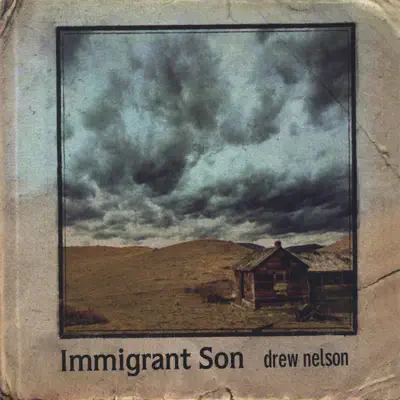 Ascolta 'Immigrant Son' di Drew Nelson