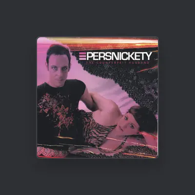 Listen to Persnickety, watch music videos, read bio, see tour dates & more!