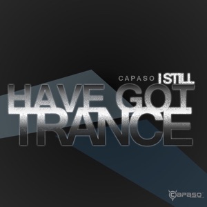 I Still Have Got Trance (Original)