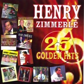 25 Golden Hits: Henry Zimmerle