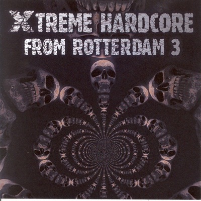 Xtreme Hardcore from Rotterdam, Vol. 3