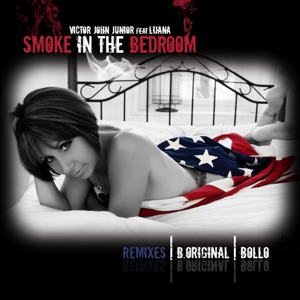 Smoke In The Bedroom (Bollo Remix)
