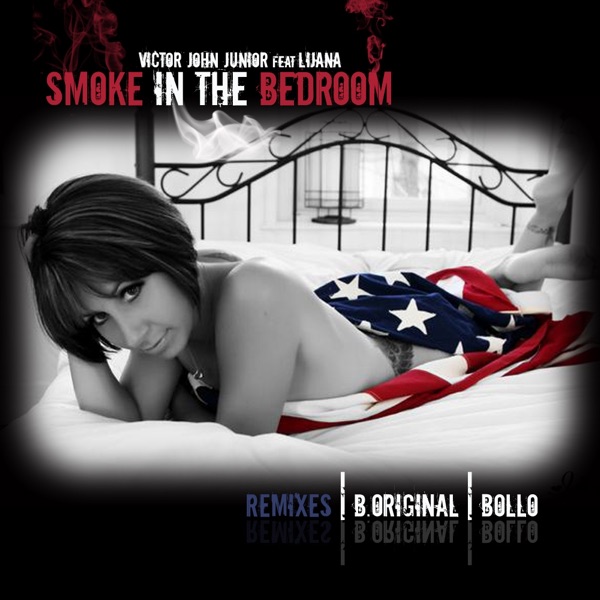 Smoke In The Bedroom (Featuring Lijana) - Single