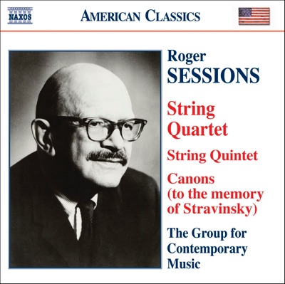 Sessions: String Quintet - String Quartet No. 1 - Canons (to the memory of Igor Stravinsky)
