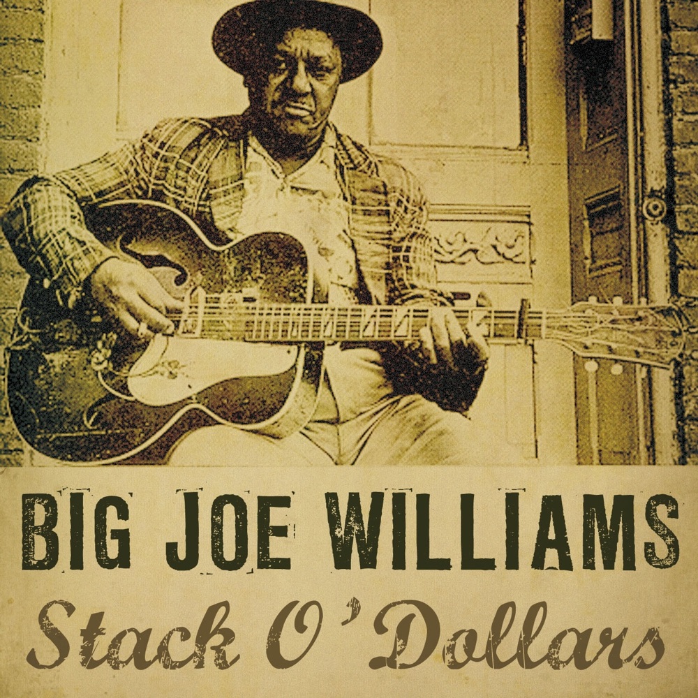 Обложка альбома «Stack'O Dollars» — Big Joe Williams