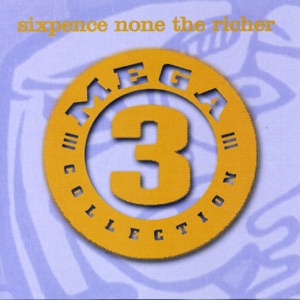 Mega 3: Sixpence None the Richer