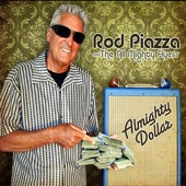 Rod Piazza - Almighty Dollar