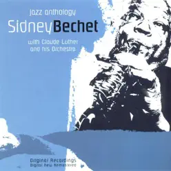 Sidney Bechet (Jazz Anthology) - Sidney Bechet
