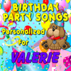 Happy Birthday to Valerie (Valarie, Valeri, Valery, Valorie) - Personalized Kid Music