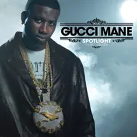 Spotlight (feat. Usher) — Gucci Mane
