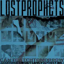 Can't Catch Tomorrow (Live from Exeter) - Single - Lostprophets