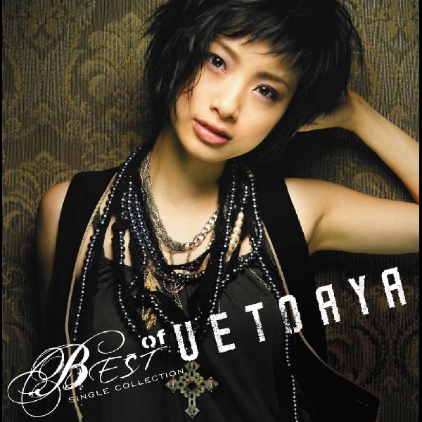 BEST of UETOAYA -Single Collection-