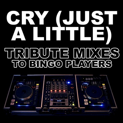 Cry (Just a Little) (Acapella Tribute Mix)