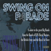 Swing On Parade - a Salute to the Great Big Bands