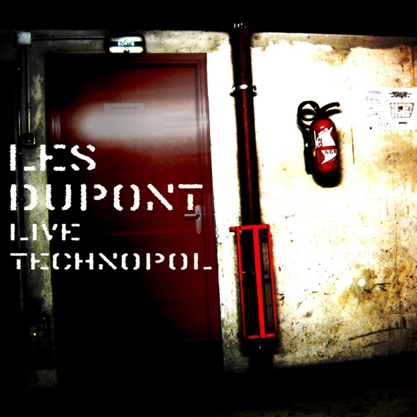 Les Dupont - Live Technopol