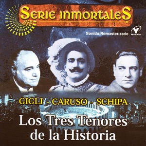 Serie Inmortales: Los Tres Tenores de la Historia