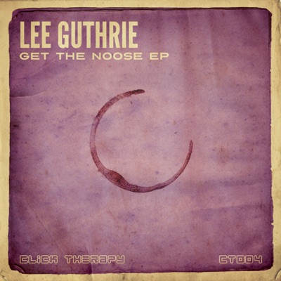 Get The Noose - EP - Single
