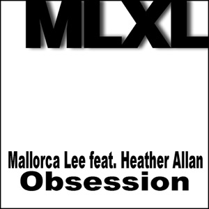 Obsession (feat. Heather Allan) - Single