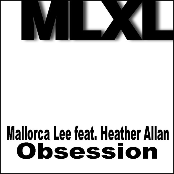 Obsession (feat. Heather Allan) - Single