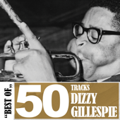 Cover art for Best of - 50 Tracks by Dizzy Gillespie