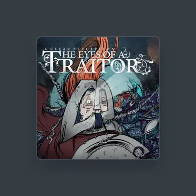 Listen to The Eyes of a Traitor, watch music videos, read bio, see tour dates & more!