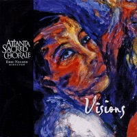 Visions - Atlanta Sacred Chorale