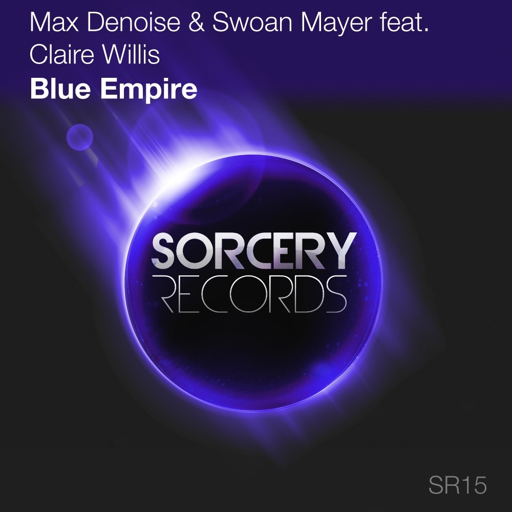 Обложка альбома «Blue Empire (feat. Claire Willis) - EP» — Max Denoise & Swoan Mayer