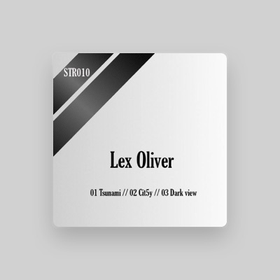 Listen to lex oliver, watch music videos, read bio, see tour dates & more!
